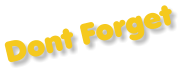 Dont Forget