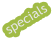 specials